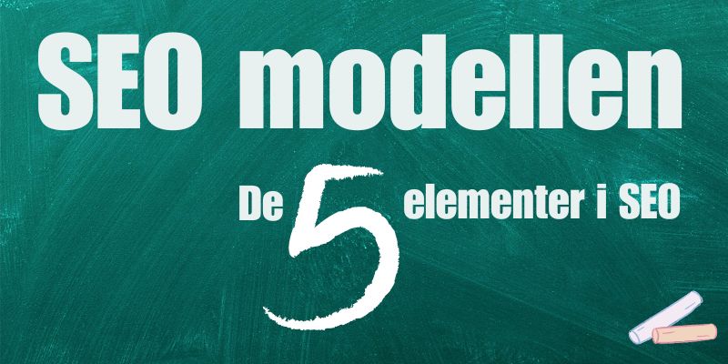 Med en enkelt model kan du komme i gang med SEO - modellen hedder De 5 elementer i SEO, og er SEO for begyndere